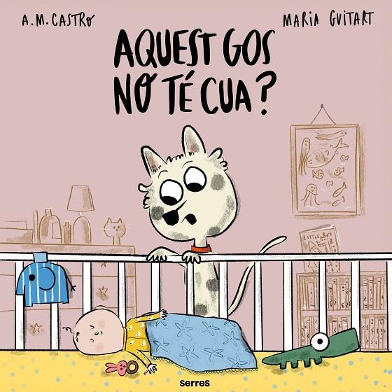 Aquest gos no té cua? | 9788427251991 | Castro, A.M. / Guitart, Maria | Llibres.cat | Llibreria online en català | La Impossible Llibreters Barcelona