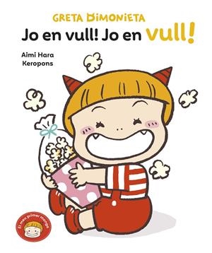 Greta Dimonieta 3 - Jo en vull! Jo en vull! | 9788448872144 | Keropons | Llibres.cat | Llibreria online en català | La Impossible Llibreters Barcelona