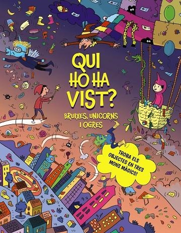 Qui ho ha vist? Bruixes, unicorns i ogres | 9788413494975 | Claire, Céline | Llibres.cat | Llibreria online en català | La Impossible Llibreters Barcelona