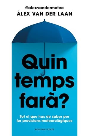 Quin temps farà? | 9788410256323 | van der Laan, Àlex | Llibres.cat | Llibreria online en català | La Impossible Llibreters Barcelona