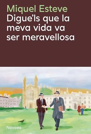 Digue’ls que la meva vida va ser meravellosa | 9788410180482 | Miquel, Esteve Valldepérez | Llibres.cat | Llibreria online en català | La Impossible Llibreters Barcelona