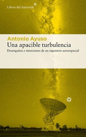 Una apacible turbulencia | 9788410178724 | Ayuso Barea, Antonio | Llibres.cat | Llibreria online en català | La Impossible Llibreters Barcelona