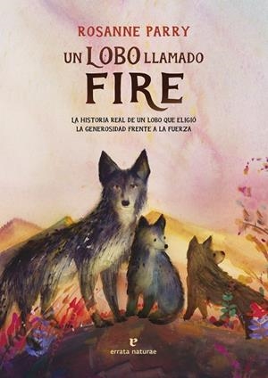 Un lobo llamado Fire | 9791387597184 | Parry, Rosanne | Llibres.cat | Llibreria online en català | La Impossible Llibreters Barcelona