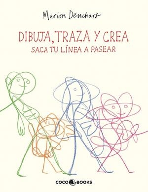 DIBUJA, TRAZA Y CREA - Saca tu línea a pasear | 9788412792492 | Deuchars, Marion | Llibres.cat | Llibreria online en català | La Impossible Llibreters Barcelona