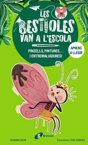 Les bestioles van a l'escola, 1.  Pinzells, pintures... i entremaliadures! | 9788413493350 | Isern, Susanna | Llibres.cat | Llibreria online en català | La Impossible Llibreters Barcelona