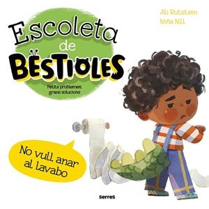 Escoleta de bestioles - No vull anar al lavabo | 9788427255395 | Rutstein, Ali | Llibres.cat | Llibreria online en català | La Impossible Llibreters Barcelona