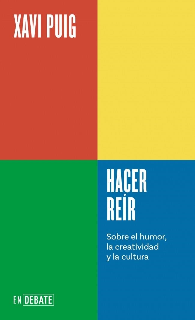 Hacer reír (Serie ENDEBATE) | 9788410433694 | Puig, Xavi | Llibres.cat | Llibreria online en català | La Impossible Llibreters Barcelona