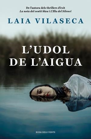 L'udol de l'aigua | 9788410256774 | Vilaseca, Laia | Llibres.cat | Llibreria online en català | La Impossible Llibreters Barcelona