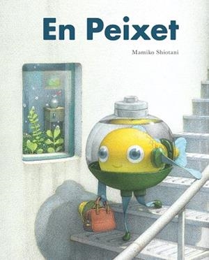 En Peixet | 9788416427833 | Shiotani, Mamiko | Llibres.cat | Llibreria online en català | La Impossible Llibreters Barcelona