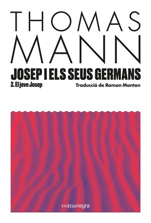 Josep i els seus germans II | 9788410161856 | Mann, Thomas | Llibres.cat | Llibreria online en català | La Impossible Llibreters Barcelona