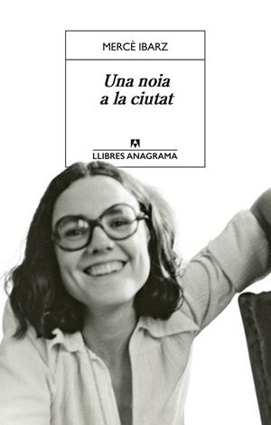 Una noia a la ciutat | 9788433948007 | Ibarz, Mercè | Llibres.cat | Llibreria online en català | La Impossible Llibreters Barcelona