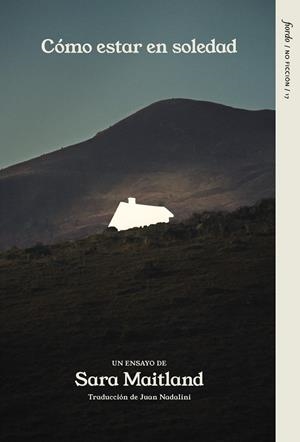 Cómo estar en soledad | 9791399043839 | Maitland, Sara | Llibres.cat | Llibreria online en català | La Impossible Llibreters Barcelona
