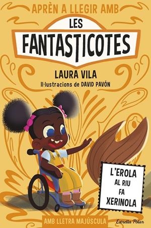 Aprèn a llegir amb les Fantasticotes 12. L'Erola al riu fa xerinola | 9791387519810 | Vila, Laura | Llibres.cat | Llibreria online en català | La Impossible Llibreters Barcelona