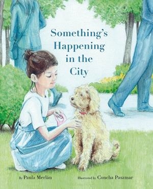 Something’s Happening in the City | 9788418302503 | Merlán, Paula | Llibres.cat | Llibreria online en català | La Impossible Llibreters Barcelona