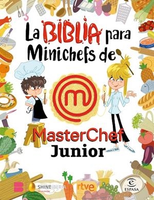 La Biblia para Minichefs de MasterChef Junior | 9788467066104 | Shine/RTVE | Llibres.cat | Llibreria online en català | La Impossible Llibreters Barcelona
