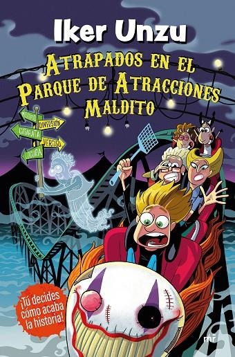 Atrapados en el parque de atracciones maldito | 9788427053335 | Unzu, Iker | Llibres.cat | Llibreria online en català | La Impossible Llibreters Barcelona