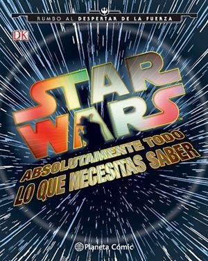 Star Wars Absolutamente todo lo que necesitas saber | 9788416476985 | AA. VV. | Llibres.cat | Llibreria online en català | La Impossible Llibreters Barcelona