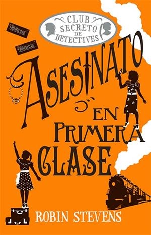 Asesinato en primera clase (Cozy Mystery Juvenil) | 9788419599797 | Stevens, Robin | Llibres.cat | Llibreria online en català | La Impossible Llibreters Barcelona
