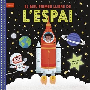 El meu primer llibre de l'espai | 9788447953769 | Macmillan Publishers International | Llibres.cat | Llibreria online en català | La Impossible Llibreters Barcelona