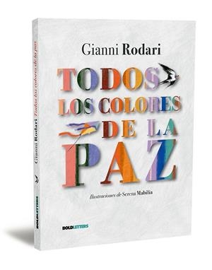 Todos los colores de la paz | 9788418246944 | Rodari, Gianni | Llibres.cat | Llibreria online en català | La Impossible Llibreters Barcelona