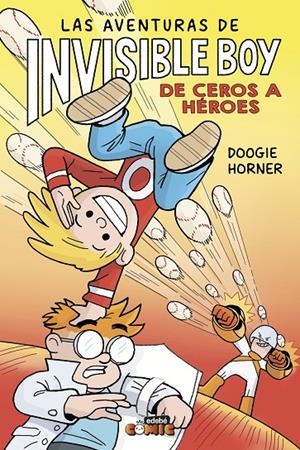 LAS AVENTURAS DE INVISIBLE BOY 2. DE CEROS A HÉROES | 9788468374352 | Horner, Doogie | Llibres.cat | Llibreria online en català | La Impossible Llibreters Barcelona