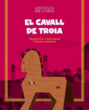 El cavall de Troia | 9788413612508 | Acín, Eduardo/Pascual Roig, Carla | Llibres.cat | Llibreria online en català | La Impossible Llibreters Barcelona