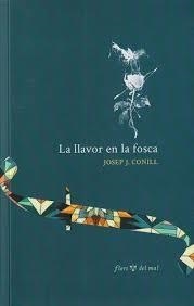 La llavor en la fosca | 9788409763443 | Conill Ripollés, Josep Joan | Llibres.cat | Llibreria online en català | La Impossible Llibreters Barcelona