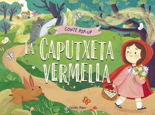La Caputxeta vermella. Conte pop-up | 9788413899893 | Gunawan, Nadia | Llibres.cat | Llibreria online en català | La Impossible Llibreters Barcelona