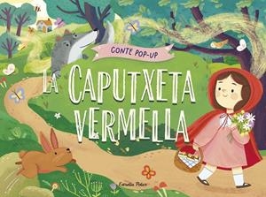 La Caputxeta vermella. Conte pop-up | 9788413899893 | Gunawan, Nadia | Llibres.cat | Llibreria online en català | La Impossible Llibreters Barcelona