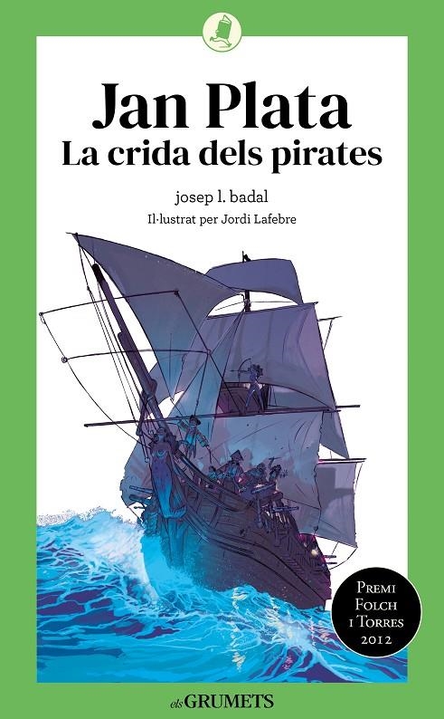 Jan Plata. La crida dels pirates | 9788424675790 | Badal, Josep Lluís | Llibres.cat | Llibreria online en català | La Impossible Llibreters Barcelona