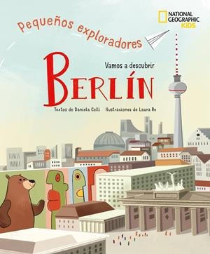 Berlín - Pequeños exploradores | 9788854057906 | Celli, Daniela | Llibres.cat | Llibreria online en català | La Impossible Llibreters Barcelona