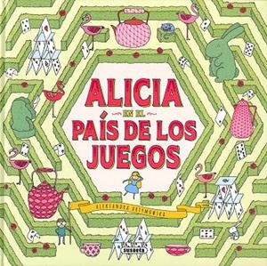 Alicia en el País de los Juegos | 9788467774047 | Ediciones, Susaeta | Llibres.cat | Llibreria online en català | La Impossible Llibreters Barcelona