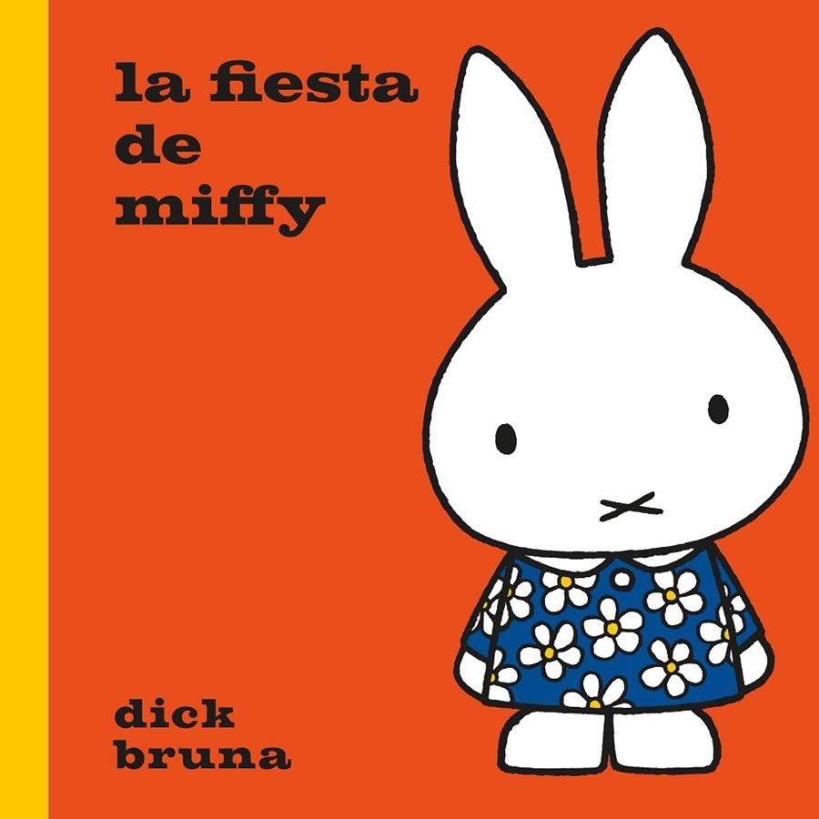La fiesta de Miffy | 9788412368550 | Bruna, Dick | Llibres.cat | Llibreria online en català | La Impossible Llibreters Barcelona