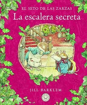 El Seto de las Zarzas. La escalera secreta. | 9788418733406 | Barklem, Jill | Llibres.cat | Llibreria online en català | La Impossible Llibreters Barcelona