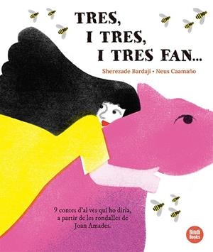 Tres, i tres, i tres fan... | 9791387594114 | Bardají, Sherezade | Llibres.cat | Llibreria online en català | La Impossible Llibreters Barcelona