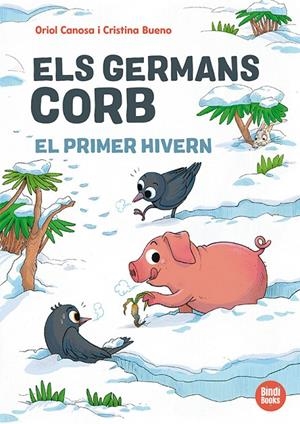 Els germans Corb. El primer hivern | 9791387594138 | Canosa, Oriol | Llibres.cat | Llibreria online en català | La Impossible Llibreters Barcelona