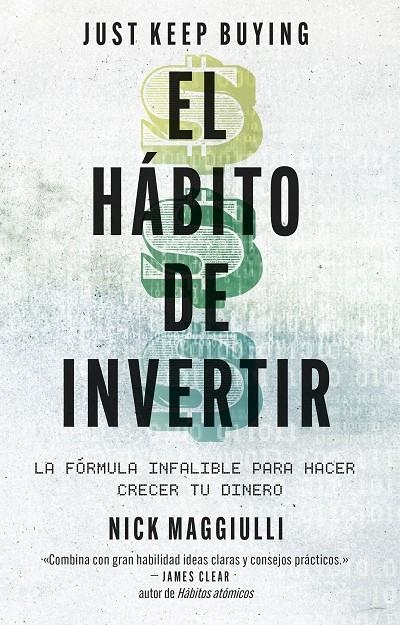 El hábito de invertir (Just Keep Buying) | 9788411004343 | Maggiulli, Nick | Llibres.cat | Llibreria online en català | La Impossible Llibreters Barcelona
