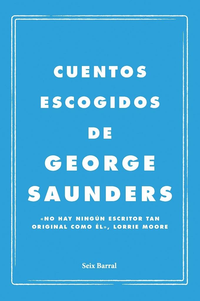 Cuentos escogidos | 9788432249143 | Saunders, George | Llibres.cat | Llibreria online en català | La Impossible Llibreters Barcelona