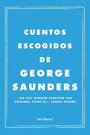 Cuentos escogidos | 9788432249143 | Saunders, George | Llibres.cat | Llibreria online en català | La Impossible Llibreters Barcelona
