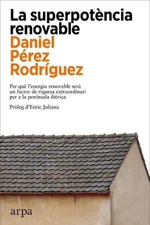 La superpotència renovable | 9788419558398 | Pérez Rodríguez, Daniel | Llibres.cat | Llibreria online en català | La Impossible Llibreters Barcelona