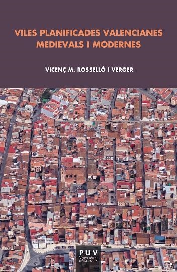 Viles planificades valencianes medievals i modernes | 9788491342632 | Roselló Verger, Vicenç M. | Llibres.cat | Llibreria online en català | La Impossible Llibreters Barcelona