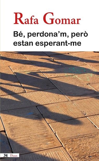 Bé, perdona'm, però estan esperant-me | 9788416789528 | Gomar, Rafael | Llibres.cat | Llibreria online en català | La Impossible Llibreters Barcelona