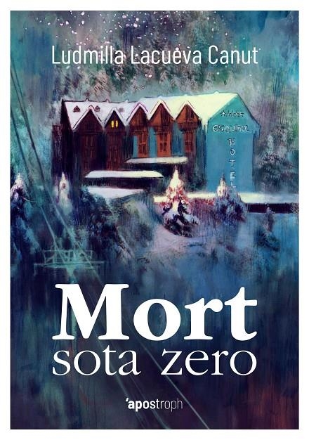 Mort sota zero | 9788412200553 | Lacueva Canut, Ludmilla | Llibres.cat | Llibreria online en català | La Impossible Llibreters Barcelona