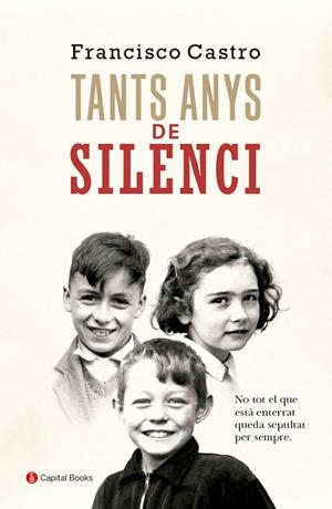 Tants anys de silenci | 9788412147919 | Castro, Francisco | Llibres.cat | Llibreria online en català | La Impossible Llibreters Barcelona