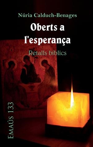 Oberts a l'esperança. Retalls bíblics | 9788498057591 | Calduch-Benages, Nuria | Llibres.cat | Llibreria online en català | La Impossible Llibreters Barcelona