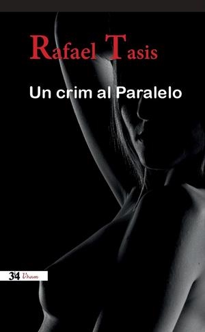 Un crim al Paralelo | 9788416789603 | Tasis, Rafael | Llibres.cat | Llibreria online en català | La Impossible Llibreters Barcelona