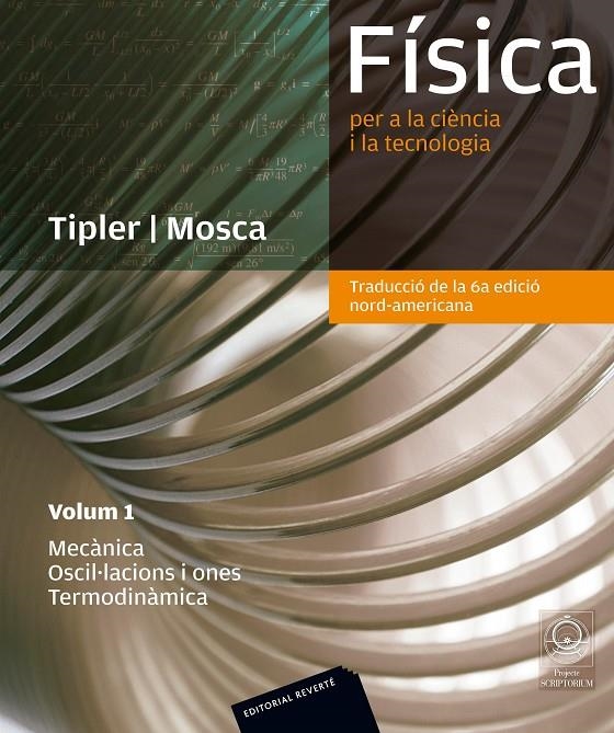 Física per a la ciència i la tecnologia. Vol. 1: Mecànica. Oscil·lacions i ones. Termodinàmica | 9788429193701 | Tipler, Paul Allen / Mosca, Gene | Llibres.cat | Llibreria online en català | La Impossible Llibreters Barcelona