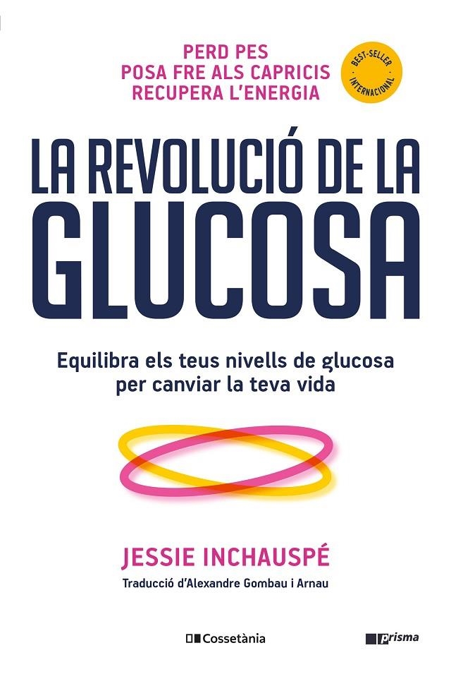 La revolució de la glucosa | 9788413561332 | Inchauspé, Jessie | Llibres.cat | Llibreria online en català | La Impossible Llibreters Barcelona