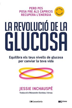 La revolució de la glucosa | 9788413561332 | Inchauspé, Jessie | Llibres.cat | Llibreria online en català | La Impossible Llibreters Barcelona