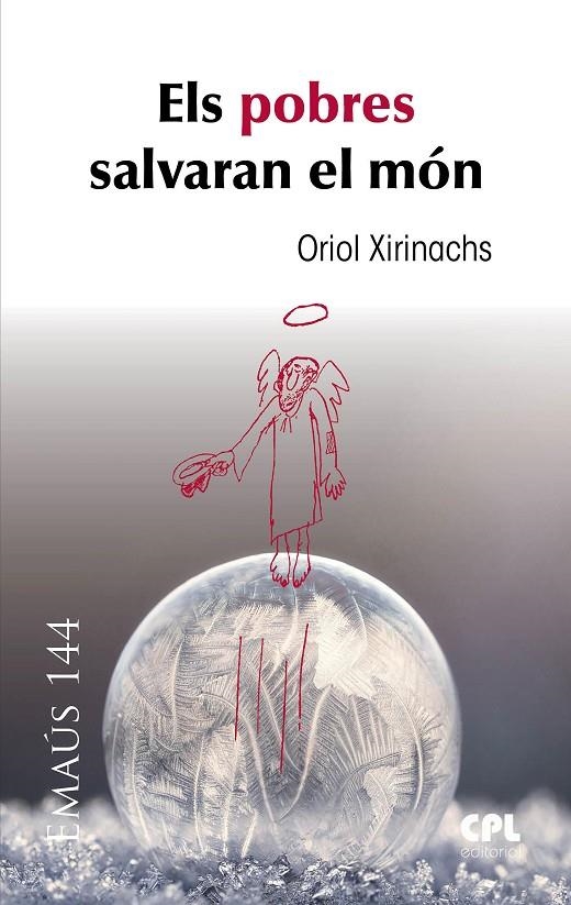 Els pobres salvaran el món | 9788491650737 | Xirinachs Benavent, Oriol | Llibres.cat | Llibreria online en català | La Impossible Llibreters Barcelona